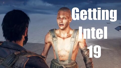 Mad Max Getting Intel 19