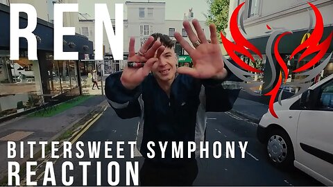Ren - "Bittersweet Symphony" (The Verve retake) Reaction