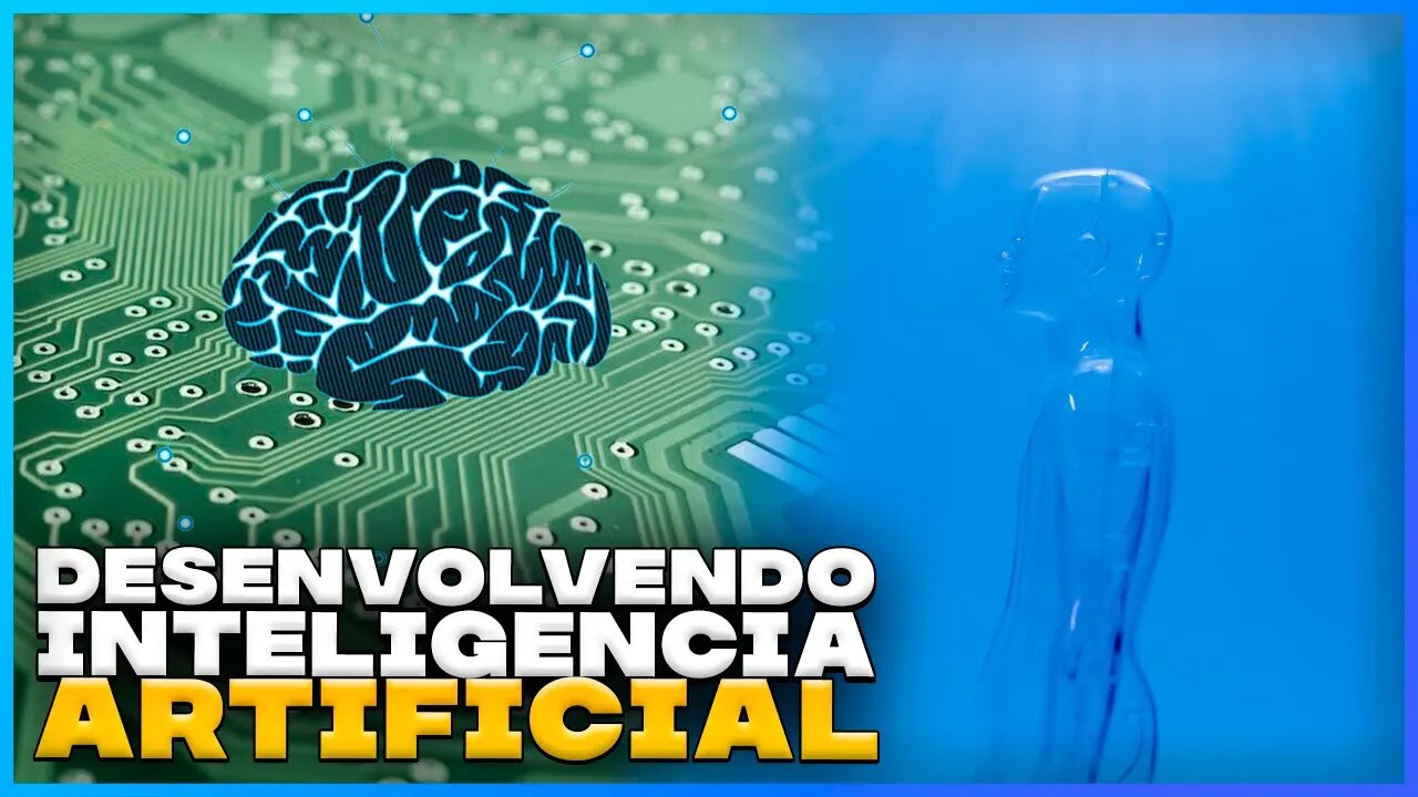 COMO SE DESENVOLVE A INTELIGÊNCIA ARTIFICIAL!!