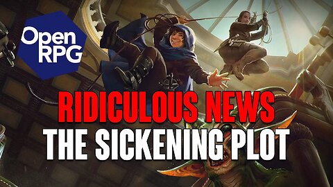 RIDICULOUS D&D OGL News! EXPOSING Wizards of the Coast SICKENING Plot!