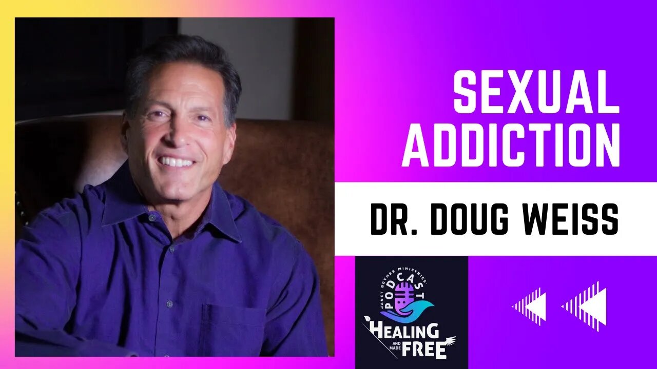 Healing and Made Free with Dr. Doug Weiss