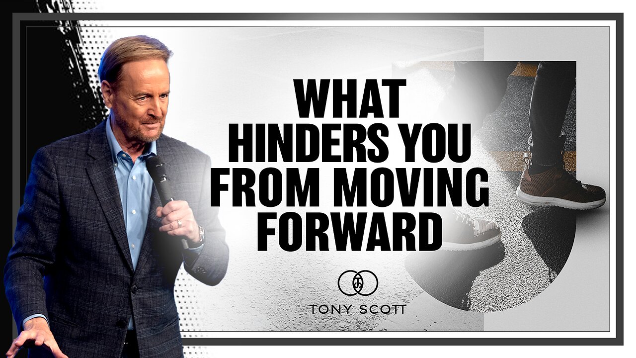 What Hinders You From Moving Forward?