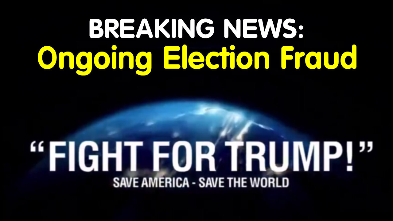 Breaking: Ongoing Election Fraud