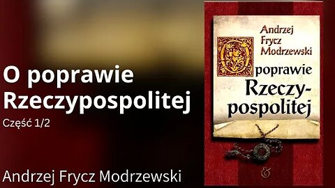 „O poprawie Rzeczypospolitej” Część 1/2 - Andrzej Frycz Modrzewski | Audiobook PL