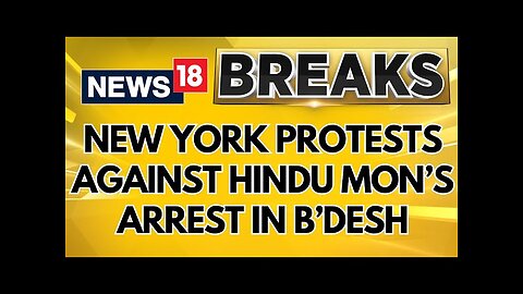 India-Bangladesh: Indians Protest In New York Against The Arrest Of Hindu Monk In Bangladesh