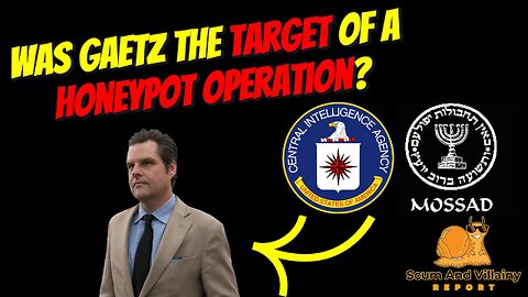 Was Gaetz The Target Of A Honeypot Operation?