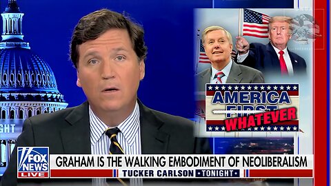 Tucker: Lindsey Graham Is Trying to Control Trump Through Flattery