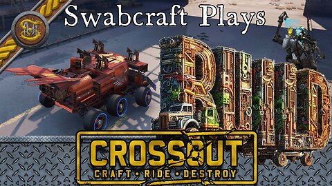 Swabcraft Plays 50, Crossout Matches 18, Clan Confrontation and Enemy in Reflection