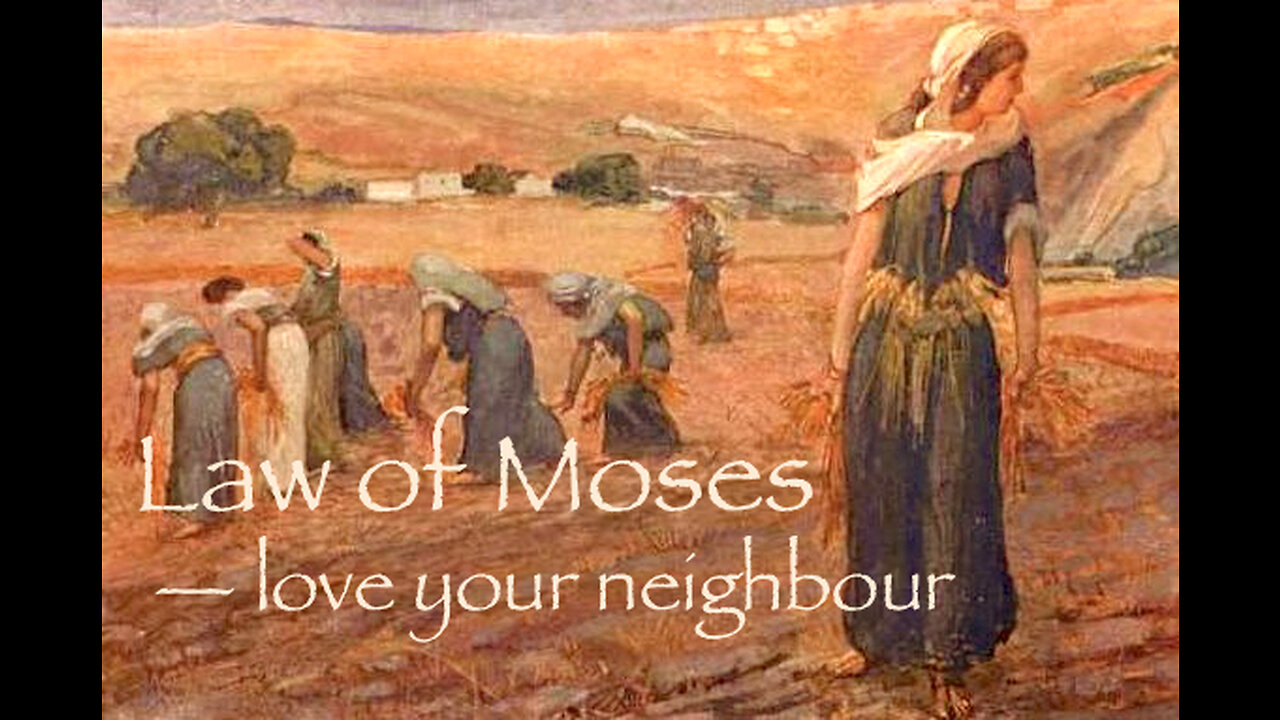 Law of Moses — Love Your Neighbour