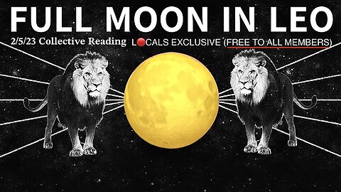 Full Moon 🌕 in Leo [2/5/23] Collective Reading 🃏🎴🀄️ A Particularly Powerful Read!