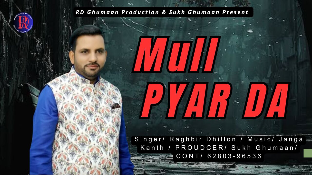 MULL PYAR DA ( Raghbir Dhillon )