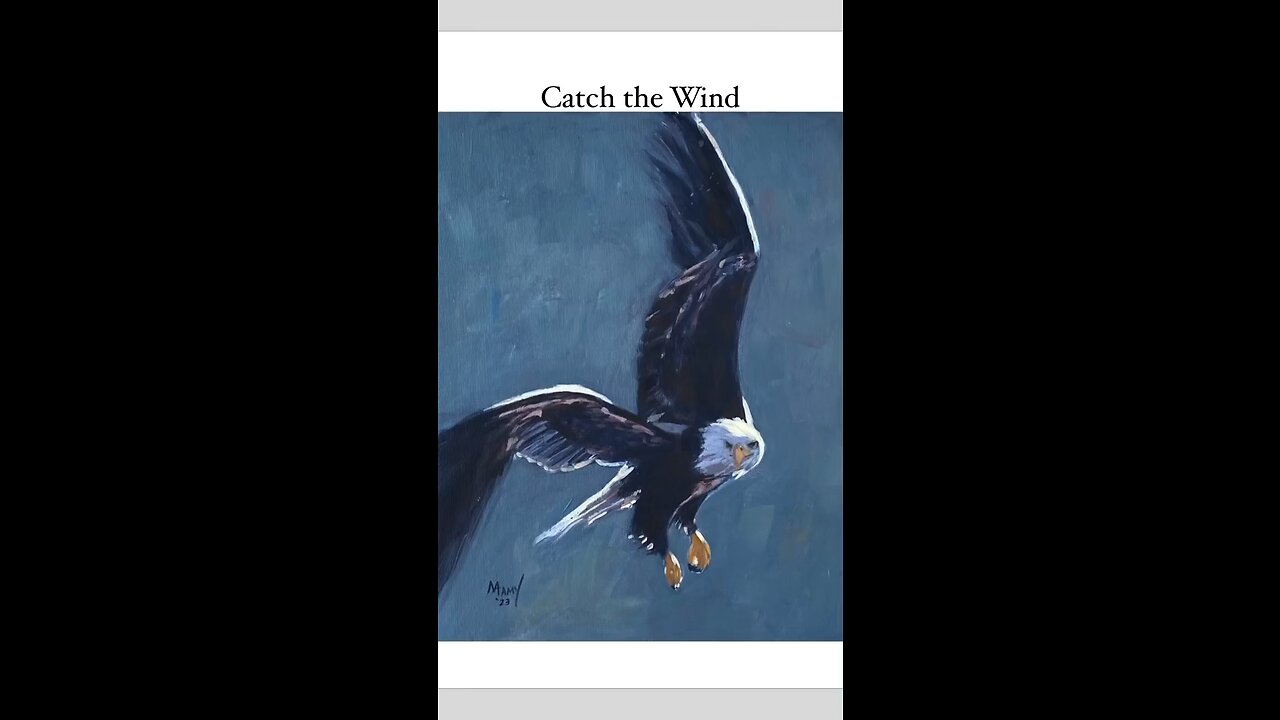 Catch the Wind - Flying Eagle Painting, Prophetic Art, Music Melissa Helser, How to Paint an Eagle