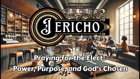 Praying for the Elect: Power, Purpose, and God's Chosen! Part 2 #bestvirtualchurch