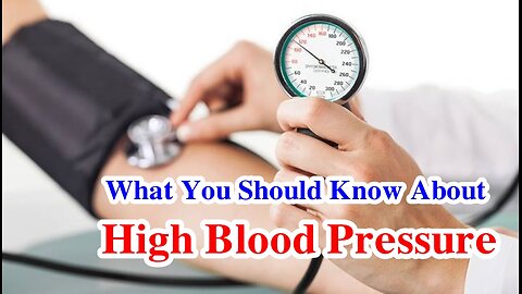 What You Should Know About High Blood Pressure