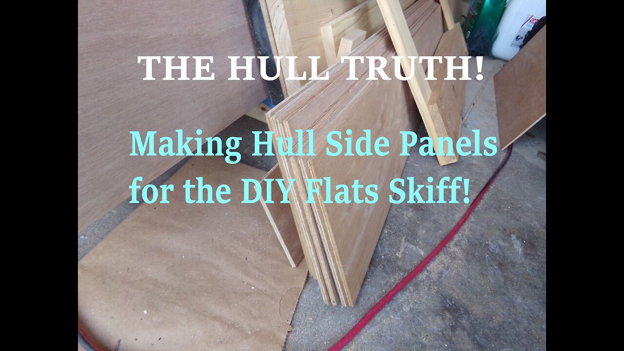 Making Hull Panels, Flats Skiff Boat Build - May 2021