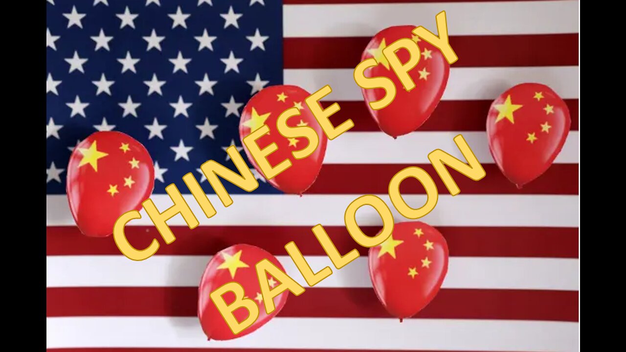 CHINA Spy Balloon - Mass Surveillance, What Are They Planning?