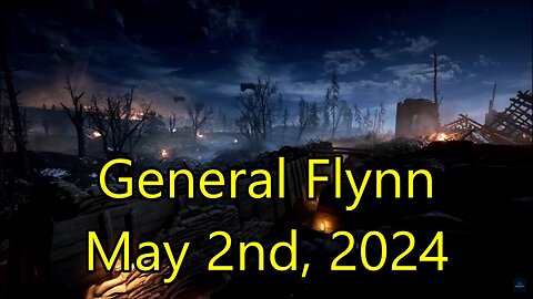 General Flynn May 2nd, 2024