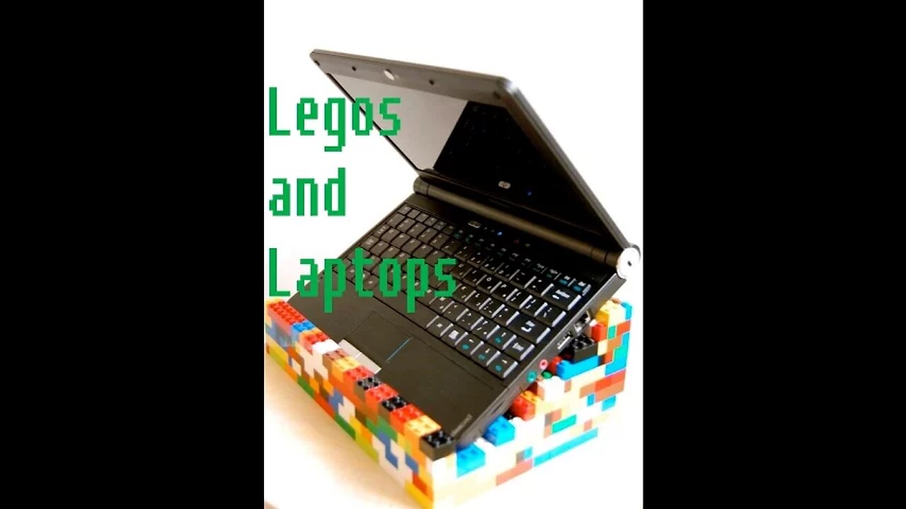 Legos and Laptops