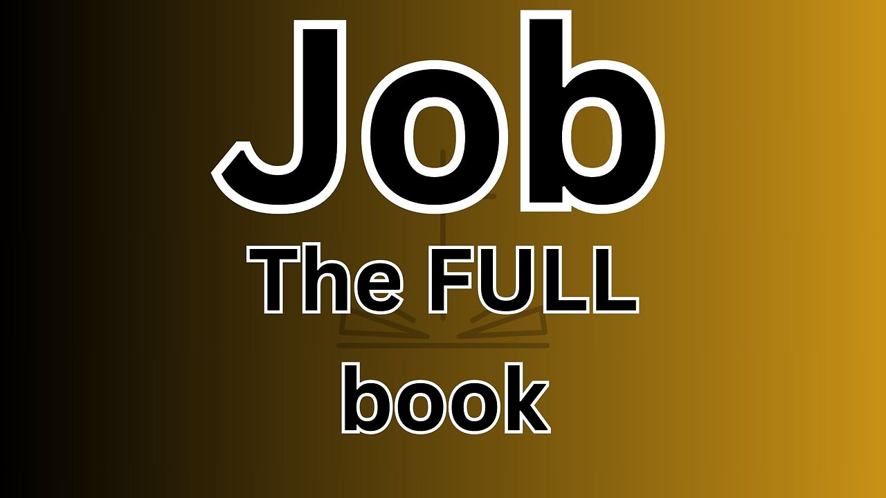 Job - The FULL book!