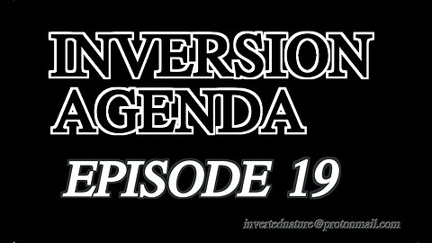 INVERSION AGENDA EPISODE 19 | Russian-Ukrainian War, Pedophilia in Movies