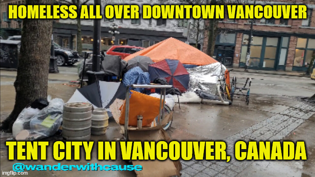 Shocking Footage Of Skid Row #Homeless & The Tent City On The Downtown Eastside Of Vancouver Canada