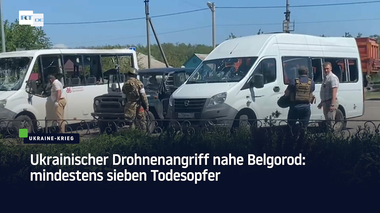 Ukrainischer Drohnenangriff nahe Belgorod: mindestens sieben Todesopfer