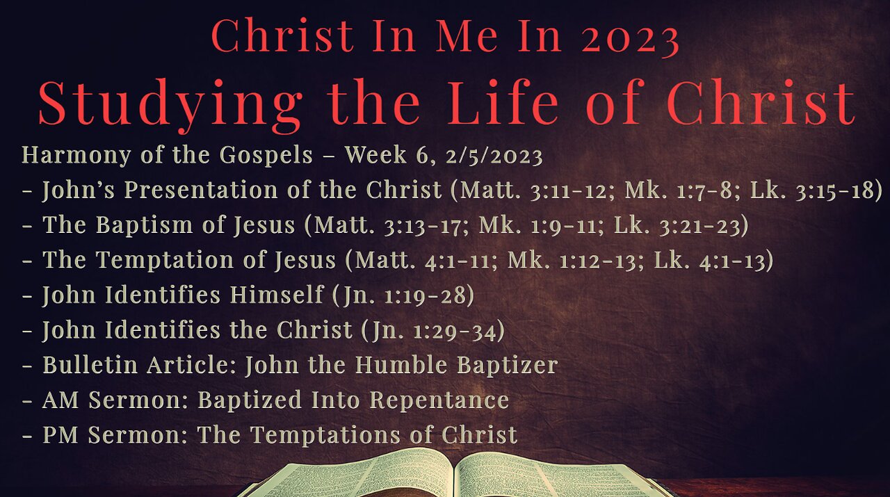 Harmony of the Gospels - Week 6 Bible Class