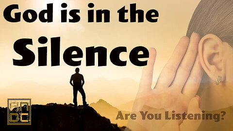 Service: God is in the Silence