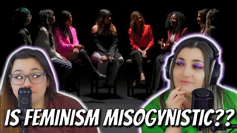 Feminism is Misogynistic
