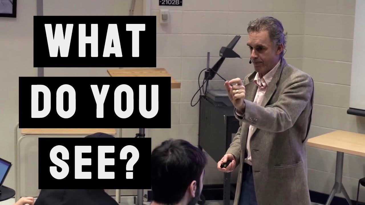 What Can You Really See? | Jordan Peterson