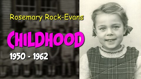 Childhood 1950 - 1962