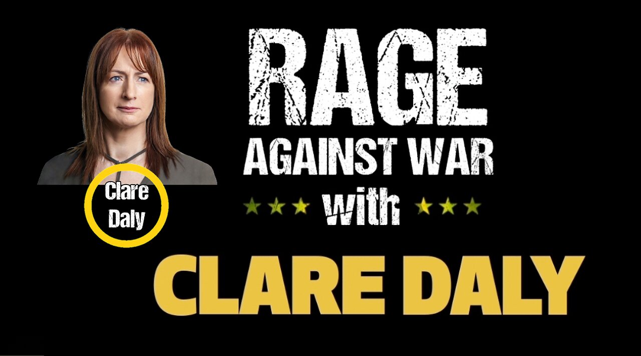 Rage Against The War Machine - Clare Daly