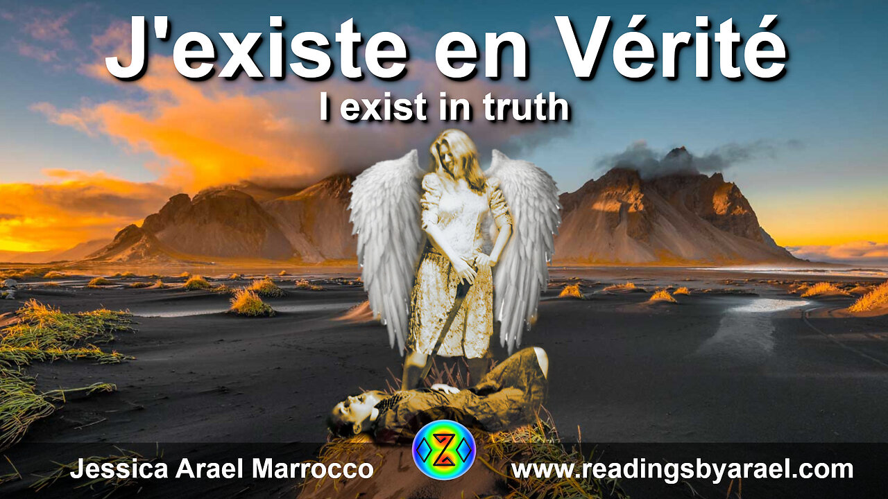 Jessica Arael Marrocco - J'existe en Vérité - I exist in truth