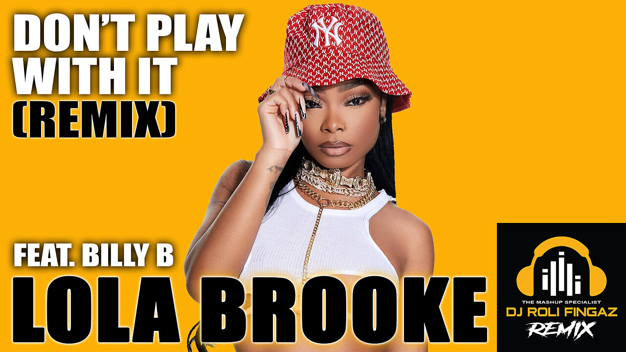 ⭐ MASHUP ⭐ Lola Brooke - Don’t Play With It (Roli Fingaz RMX) Dirty [Music Video] #lolabrooke #musicvideo