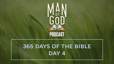 365 Days of the Bible - Day 4