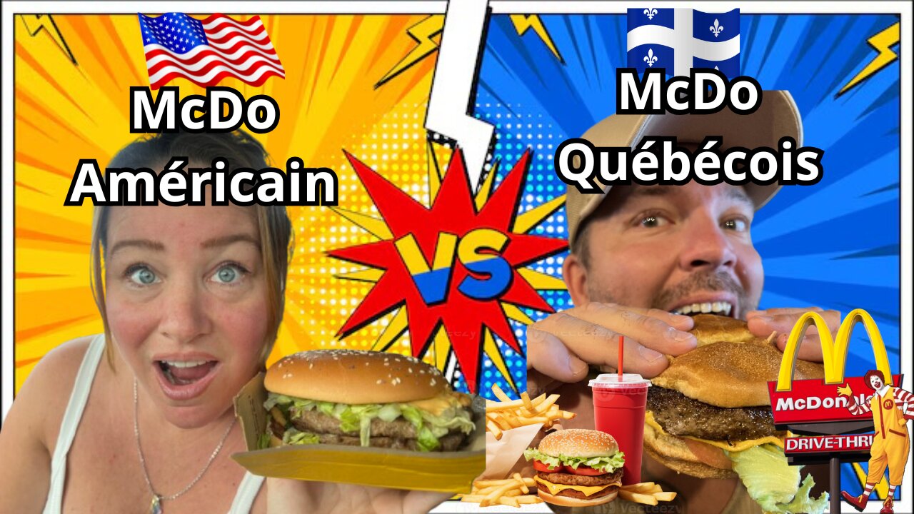 McDo Québécois Vs McDonald’s Américain USA