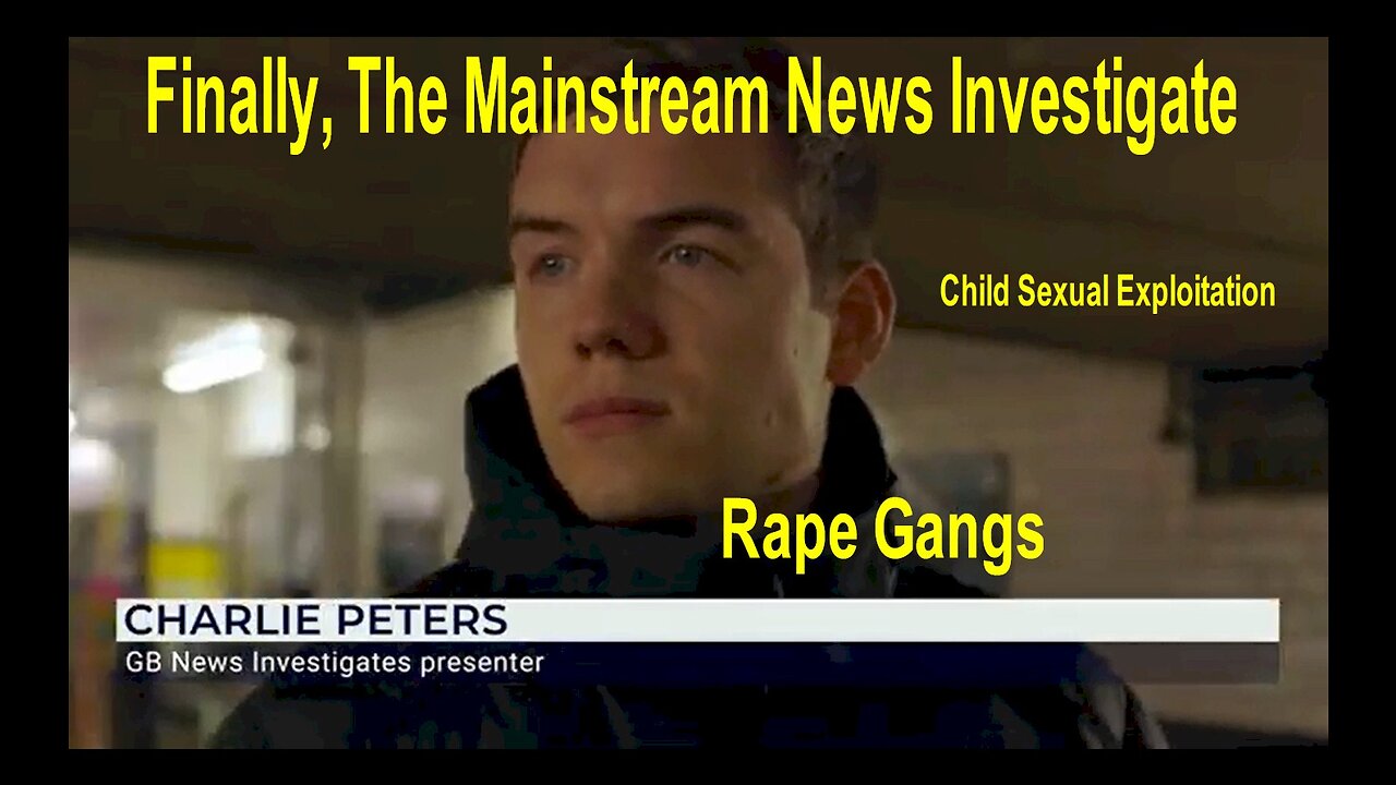 Charlie Peters GB News, just dropped this documentary on rape gangs.