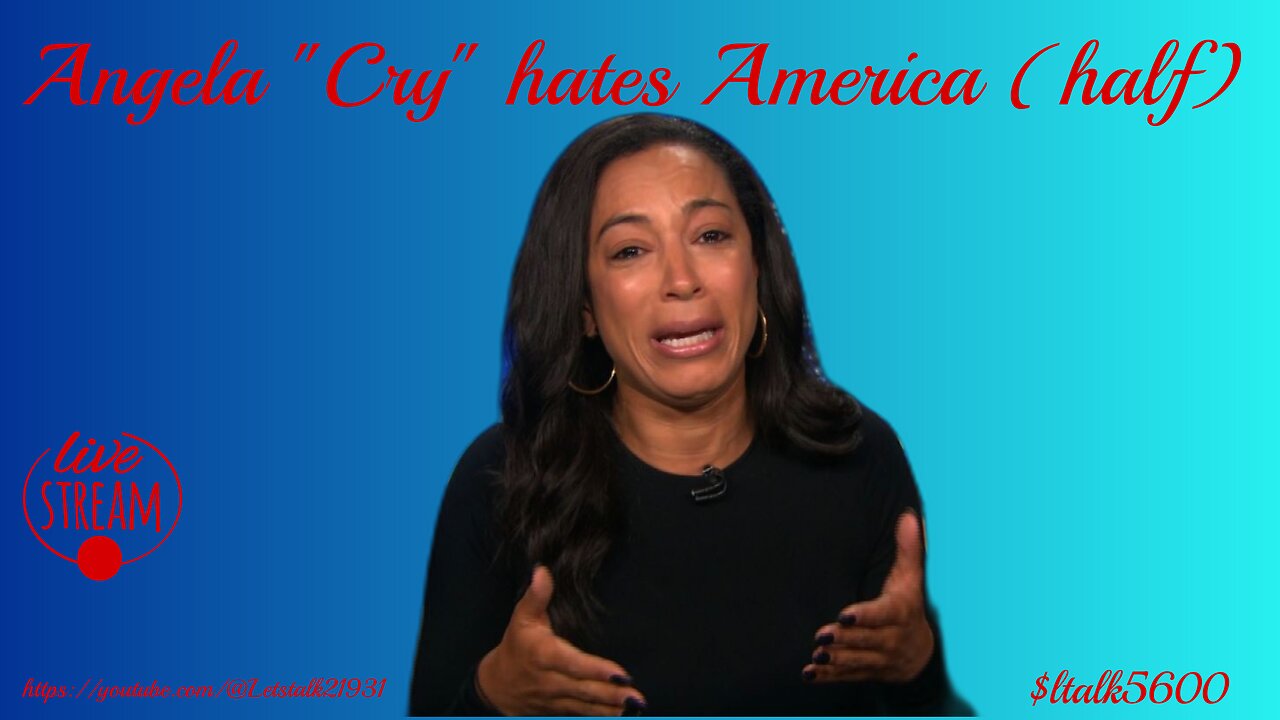 Angela Cry Feelings towards America (half)