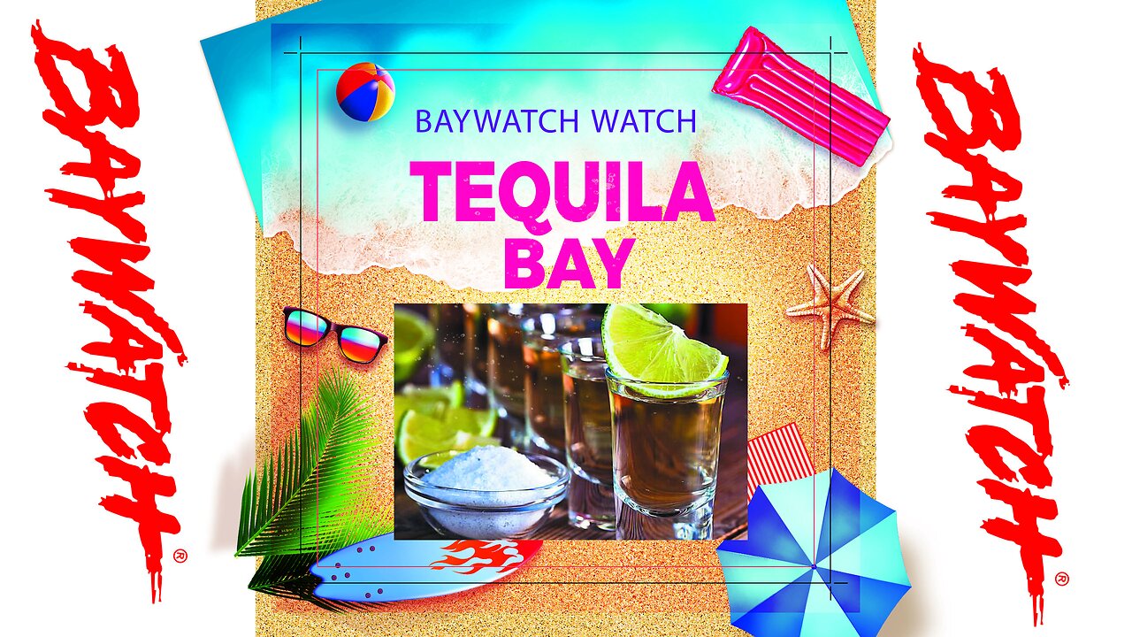 Baywatch Watch - Season Three - Episode 3- Tequila Bay