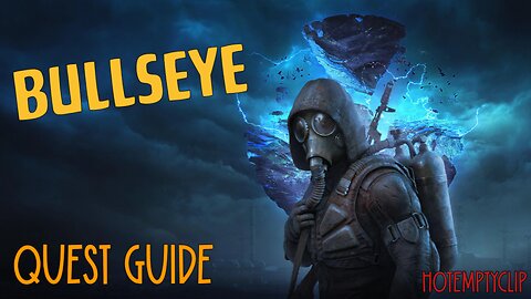 Bullseye Quest Guide in Stalker 2