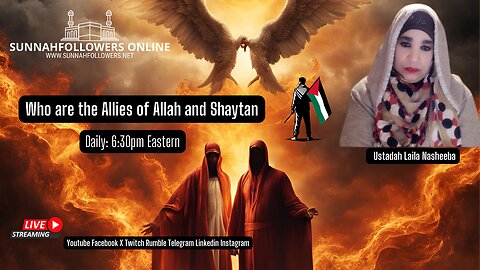 WHO ARE THE ALLIES OF ALLAH AND SHAYTAN