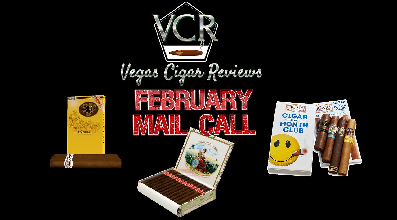 February Mail Call Cigar of the Month Club & Habanos Haul #1!