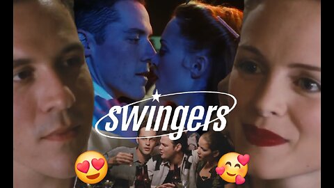 Swingers (1996) Chick-Flicks for Guys (Part 13)