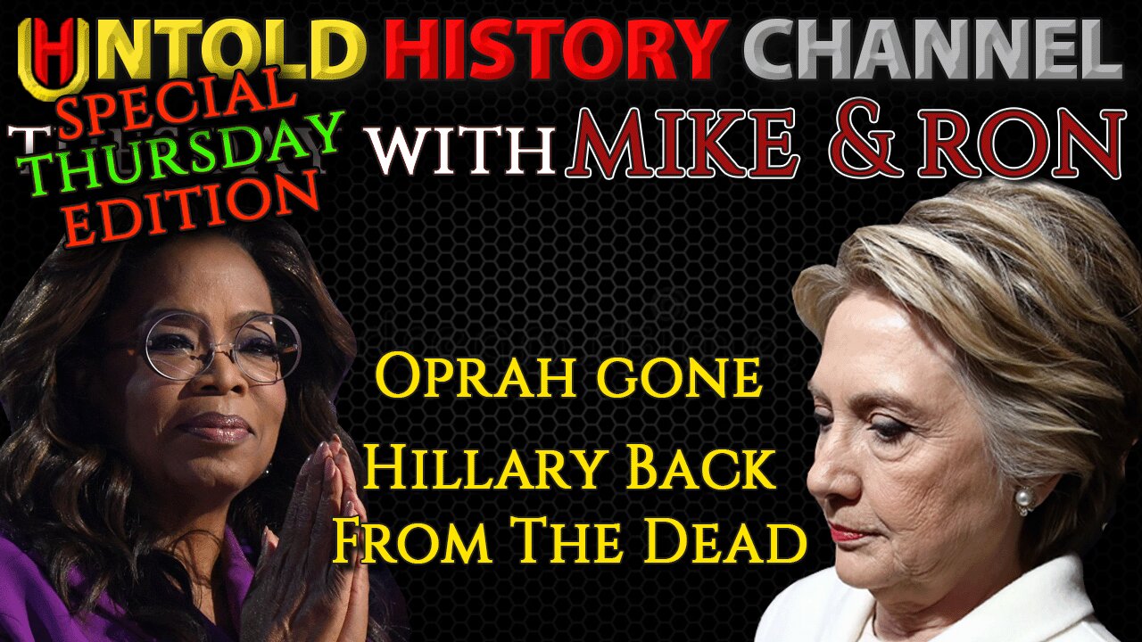 SPECIAL THURSDAY EDITION: Tuesday With Mike | Oprah Gone - Hillary Back From The Dead | LIVE STREAM BEGINS AT 8 PM EST