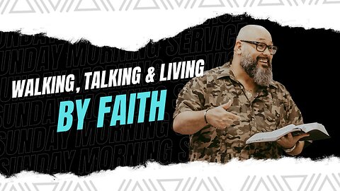 Walking, Talking & Living By Faith | 12-1-24 | Sunday Morning Service