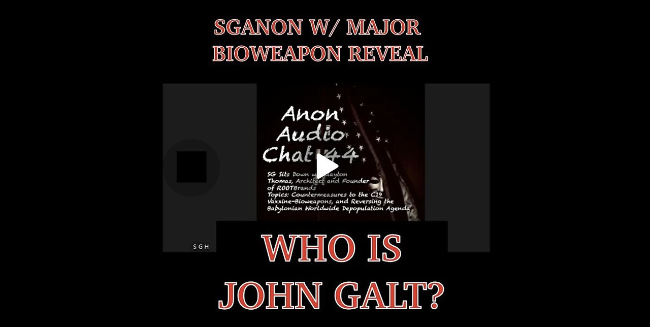 SGANON AUDIO CHAT- MAJOR REVEAL ON THE BIO-WEAPON ATTACK. JGANON, PASCAL NAJADI