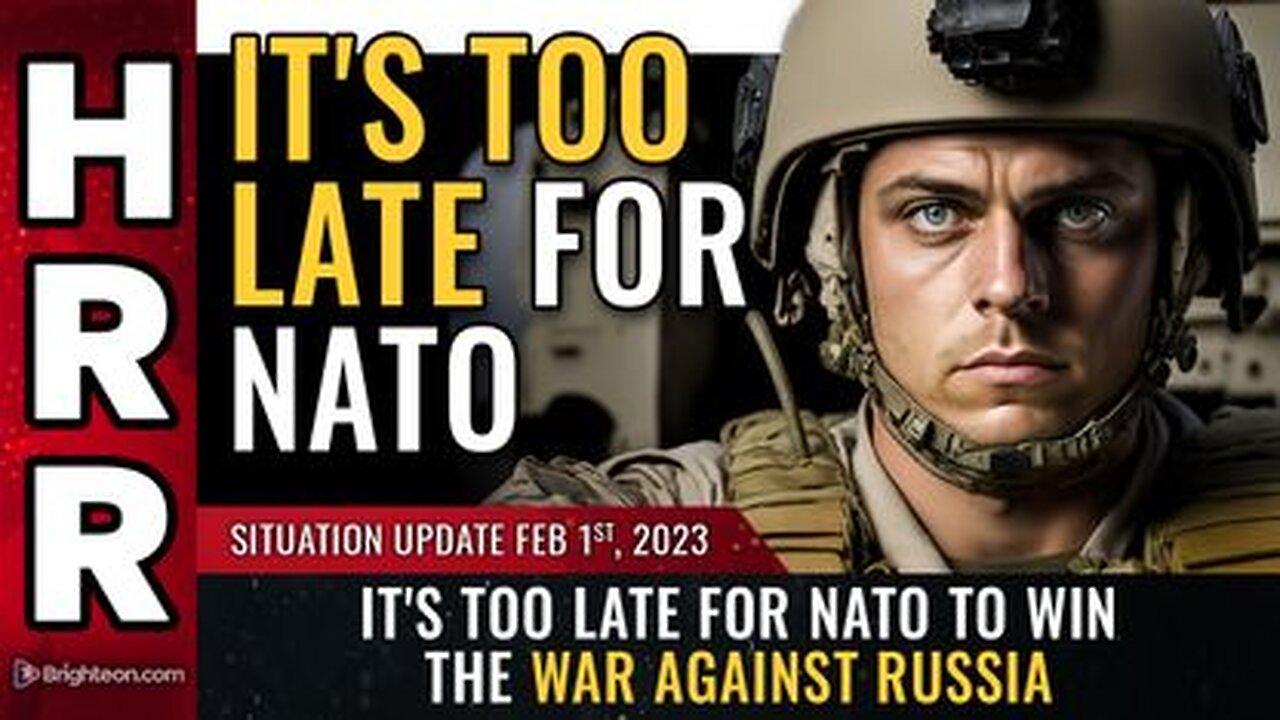 02-01-23 S.U. It's TOO LATE for NATO to Win The War Against Russia