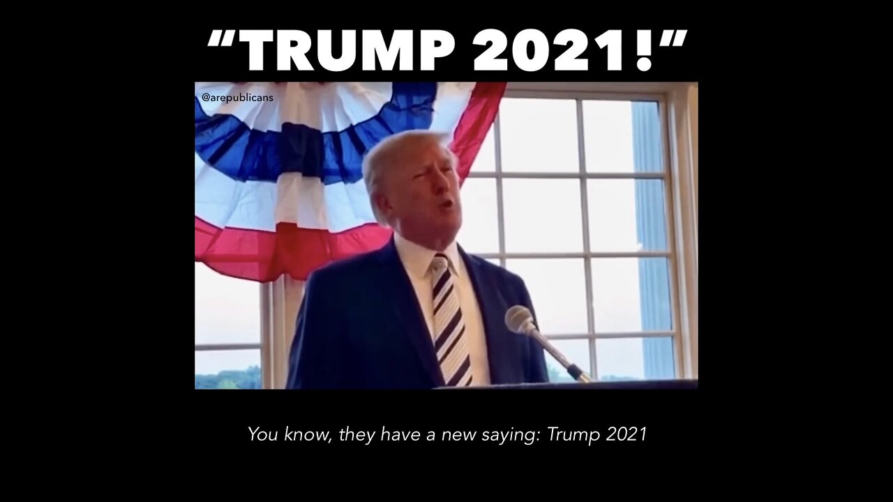 “TRUMP 2021!”