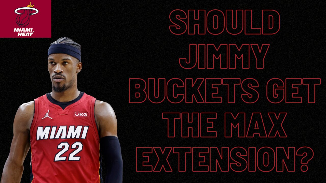 Would it be wise for the Miami Heat to offer Jimmy Butler the max two-year extension?