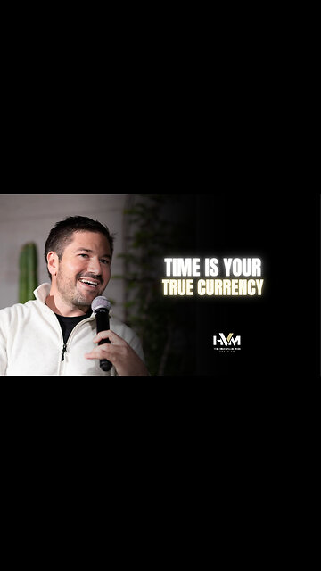 Time Is Your True Currency